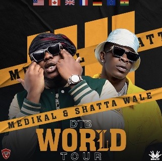 Shatta Wale and Medikal DTB world tour